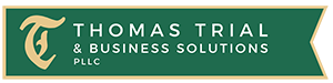 Thomas Trial & Business Solutions PLLC